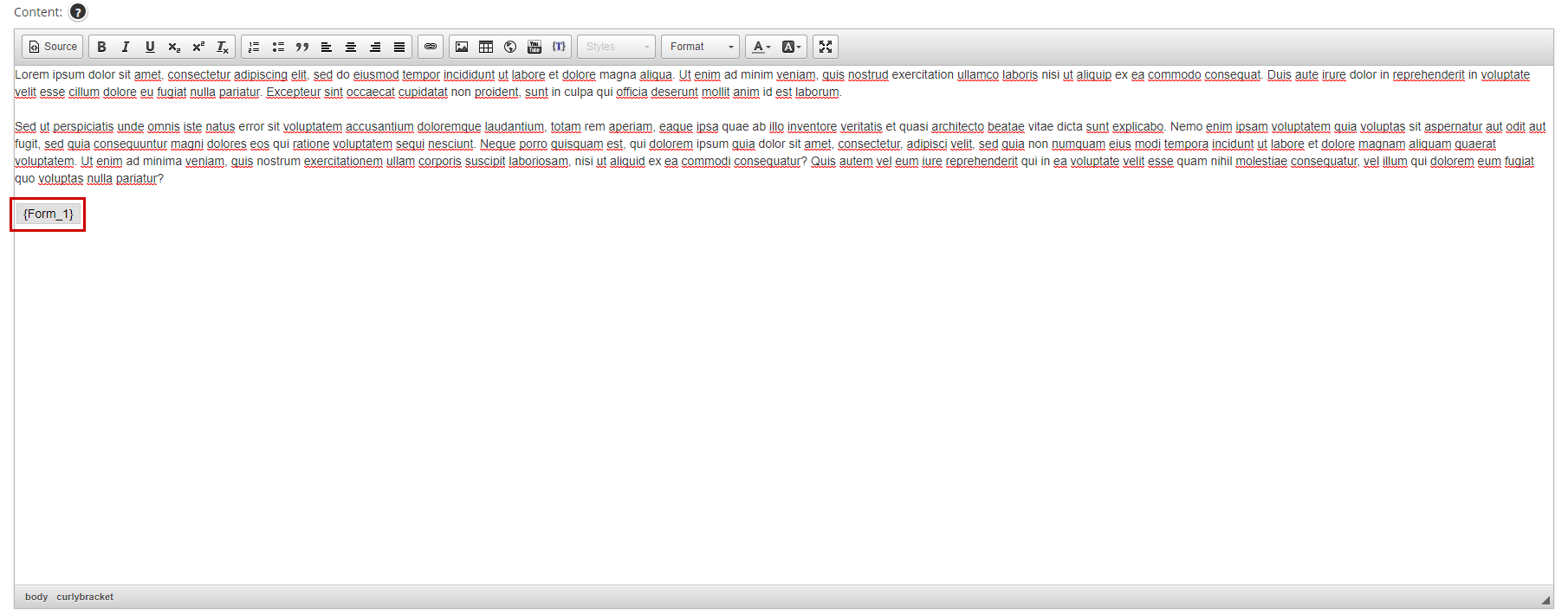 Inserting a form using Curly Bracket